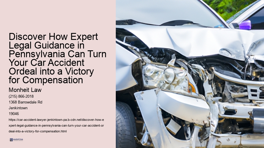 Discover How Expert Legal Guidance in Pennsylvania Can Turn Your Car Accident Ordeal into a Victory for Compensation