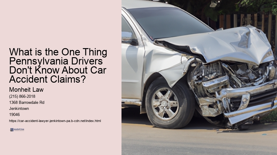 What is the One Thing Pennsylvania Drivers Don't Know About Car Accident Claims?